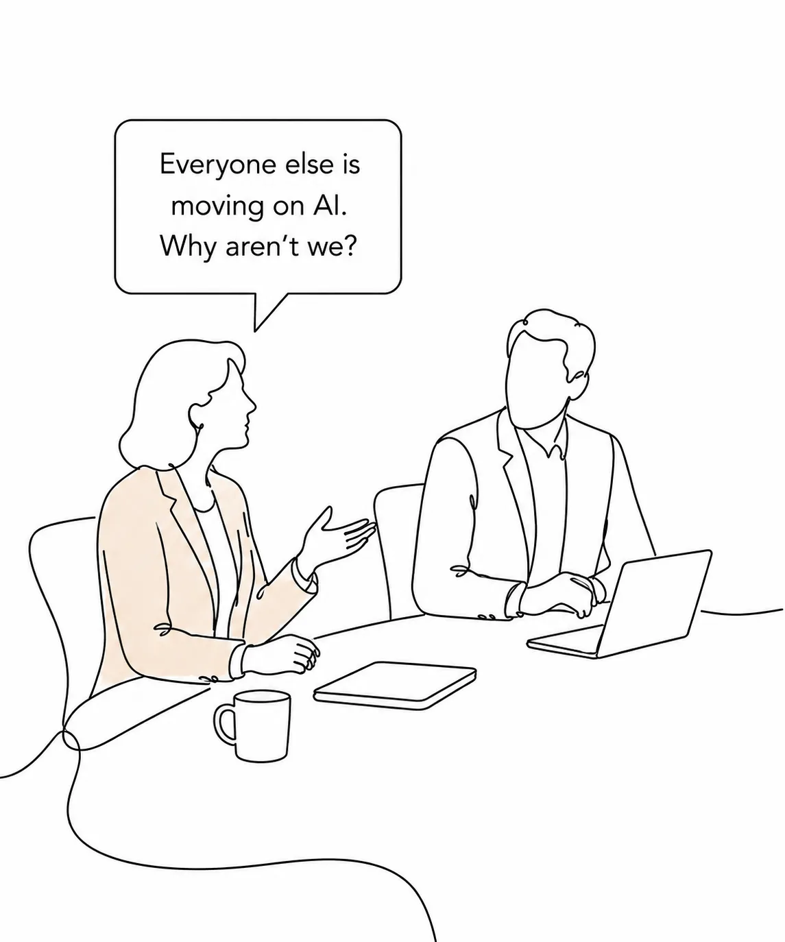 Director asking why everyone else is moving on AI and the board isn’t