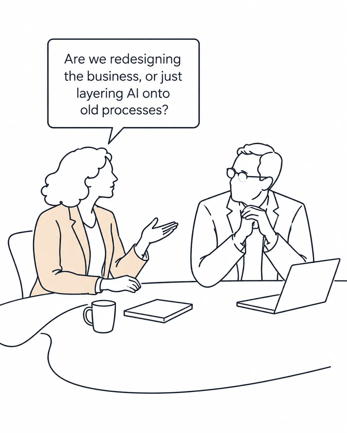 A director asking whether the business is being redesigned or AI is just being layered onto old processes